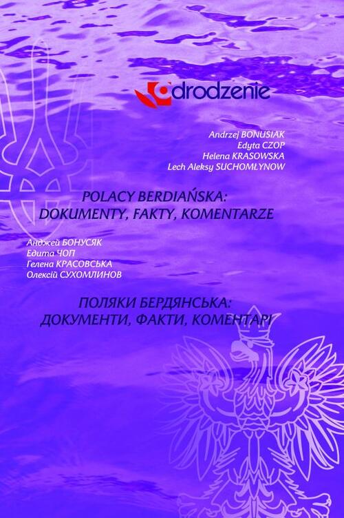 Monografie o Polakach Berdiańska są dostępne w Internecie